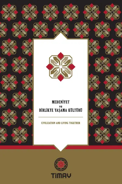 Medeniyet ve Birlikte Yaşama Kültürü
